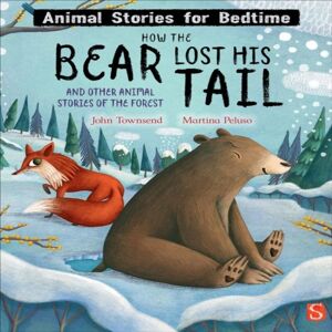 John Townsend How The Bear Lost His Tail & Other Animal Stories of the Forest Book Multicolor John Townsend How The Bear Lost His Tail & Other Animal Stories of the Forest Book Multicolor