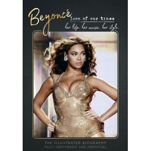 Boxer Gifts Beyonce Icon of our Times Book - The Illustrated Biography Multicolor Boxer Gifts Beyonce Icon of our Times Book - The Illustrated Biography Multicolor