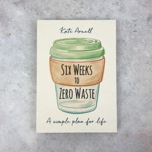 Books Six Weeks To Zero Waste - Kate Arnell