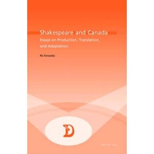 Shakespeare And Canada By Ric Knowles 9789052019895 New Paperback Shakespeare And Canada By Ric Knowles 9789052019895 New Paperback