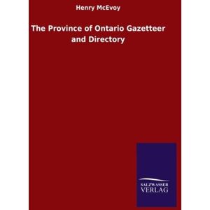 The Province Of Ontario Gazetteer And Directory By Henry Mcevoy 9 The Province Of Ontario Gazetteer And Directory By Henry Mcevoy 9