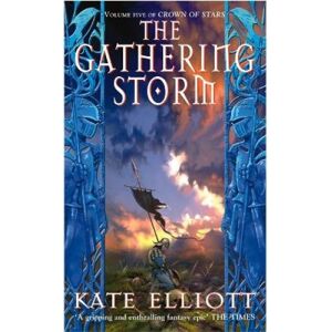 Orbit The Gathering Storm: Crown Of Stars 5 (Crown Of Stars) By Elliott, Kate Orbit The Gathering Storm: Crown Of Stars 5 (Crown Of Stars) By Elliott, Kate