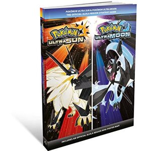 Pokémon Ultra Sun & Pokémon Ultra Moon The Official Alola Region Strategy Guide Pokémon Ultra Sun & Pokémon Ultra Moon The Official Alola Region Strategy Guide