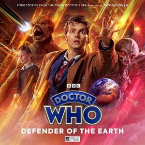 Big Finish Productions Ltd Doctor Who: The Doctor Chronicles: The Tenth Doctor: Defender Of The Earth Big Finish Productions Ltd Doctor Who: The Doctor Chronicles: The Tenth Doctor: Defender Of The Earth