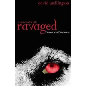 Piatkus Books Ravaged: Number 2 In Series (Cheyenne Clark, Werewolf) By David Wellington Piatkus Books Ravaged: Number 2 In Series (Cheyenne Clark, Werewolf) By David Wellington