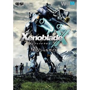 Kadokawa Japan New Xenoblade Chronicles X Official Guide Wii U Full Strategy Collection Kadokawa Japan New Xenoblade Chronicles X Official Guide Wii U Full Strategy Collection