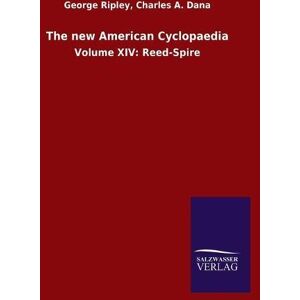 The New American Cyclopaedia By George Dana Charles A Ripley 9783 The New American Cyclopaedia By George Dana Charles A Ripley 9783
