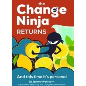 The Change Ninja Returns By Dr. Tammy Watchorn 9781788606264 New The Change Ninja Returns By Dr. Tammy Watchorn 9781788606264 New