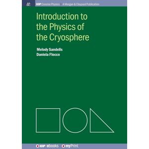 Introduction To The Physics Of The Cryosphere By Melody Sandells Introduction To The Physics Of The Cryosphere By Melody Sandells