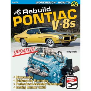 How To Rebuild Pontiac V8'S - Updated Edition - Book Sa200 How To Rebuild Pontiac V8'S - Updated Edition - Book Sa200