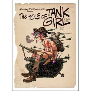 Titan The Hole Of Tank Girl: The Complete Hewlett & Martin Tank Girl By Alan Martin Titan The Hole Of Tank Girl: The Complete Hewlett & Martin Tank Girl By Alan Martin