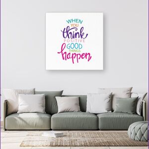 WRT Ltd When You Think Positive Good Things Happen Canvas - Small 10" x 10" WRT Ltd When You Think Positive Good Things Happen Canvas - Small 10" x 10"