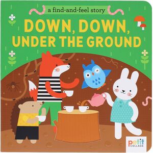Petit Collage A Find and Feel Story ‘Down, Down, Under The Ground’ Book Petit Collage A Find and Feel Story ‘Down, Down, Under The Ground’ Book