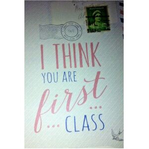 East of India Greeting Card With Envelope - I Think You Are First Class East of India Greeting Card With Envelope - I Think You Are First Class