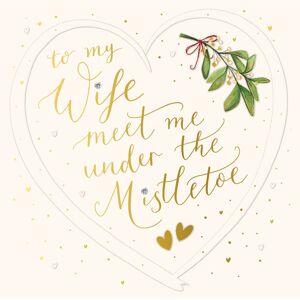 To My Wife Meet Me Under The Mistletoe Christmas Card Woodmansterne Xmas Cards To My Wife Meet Me Under The Mistletoe Christmas Card Woodmansterne Xmas Cards