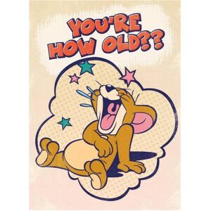 TOM AND JERRY Tom & Jerry 'You're How Old??' Birthday Card TOM AND JERRY Tom & Jerry 'You're How Old??' Birthday Card