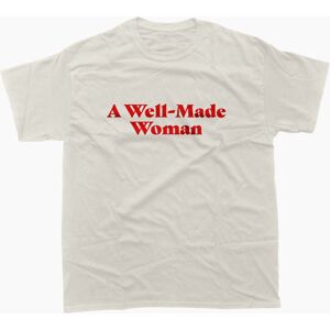 Gildan (L) King Hannah A Well-Made Woman Shirt T-Shirt S Gildan (L) King Hannah A Well-Made Woman Shirt T-Shirt S