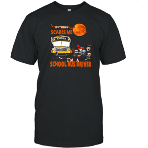 Gildan Nothing Scares Me Halloween Opt 15 T-Shirt - T-Shirt Gildan Nothing Scares Me Halloween Opt 15 T-Shirt - T-Shirt