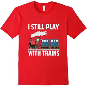 Gildan (XL) CUTE I STILL PLAY WITH TRAINS T-SHIRT Father's Day Gift-Father's Day Gildan (XL) CUTE I STILL PLAY WITH TRAINS T-SHIRT Father's Day Gift-Father's Day
