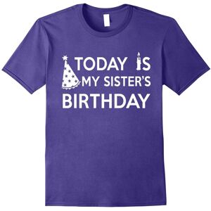 Gildan (S) Today Is My Sister's Birthday Cute Matching Family T-Shirts-Father's Day Gildan (S) Today Is My Sister's Birthday Cute Matching Family T-Shirts-Father's Day