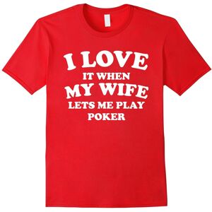 Gildan (S) I Love It When My Wife Lets Me Play Poker Funny T-Shirt-Father's Day Gildan (S) I Love It When My Wife Lets Me Play Poker Funny T-Shirt-Father's Day