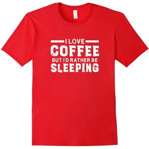 Gildan (M) I Love Coffee But I'd Rather Be Sleeping T-shirt-Father's Day Gildan (M) I Love Coffee But I'd Rather Be Sleeping T-shirt-Father's Day