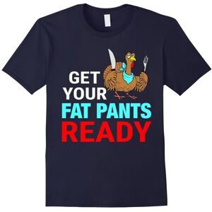 Gildan (XXL) Thanksgiving Gifts – Get Your Fat Pants Ready T-Shirt-Father's Day Gildan (XXL) Thanksgiving Gifts – Get Your Fat Pants Ready T-Shirt-Father's Day