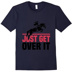 Gildan (M) Funny Lovers Horse Quote, Just Get Over It T-Shirt-Father's Day Gildan (M) Funny Lovers Horse Quote, Just Get Over It T-Shirt-Father's Day