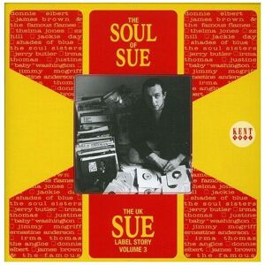 Kent The UK Sue Label Story Vol.3: the Soul of Sue Kent The UK Sue Label Story Vol.3: the Soul of Sue