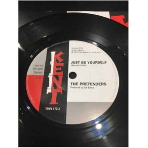 Kent Just Be Yourself / Its Everything About You (That I Love) - Pretenders 7" 45 Kent Just Be Yourself / Its Everything About You (That I Love) - Pretenders 7" 45
