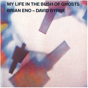 AEG My Life In The Bush Of Ghosts - Brian Eno,David Byrne - CD AEG My Life In The Bush Of Ghosts - Brian Eno,David Byrne - CD