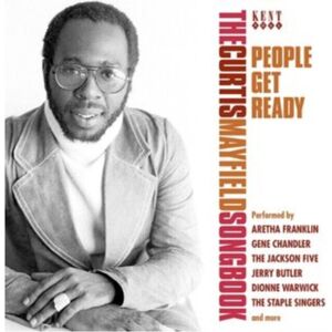 Kent PEOPLE GET READY - THE CURTIS MAYFIELD SONGBOOK - VARIOUS ARTISTS - CD Kent PEOPLE GET READY - THE CURTIS MAYFIELD SONGBOOK - VARIOUS ARTISTS - CD