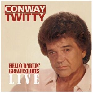 Conway Twitty Hello Darlin Greatest Hits Live CD Conway Twitty Hello Darlin Greatest Hits Live CD