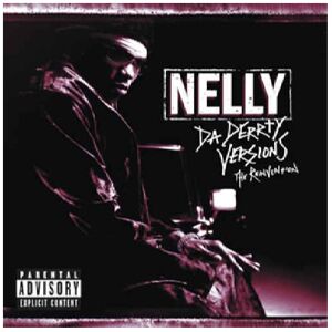 Universal Da Derrty Versions - The Reinvention - Nelly CD Universal Da Derrty Versions - The Reinvention - Nelly CD