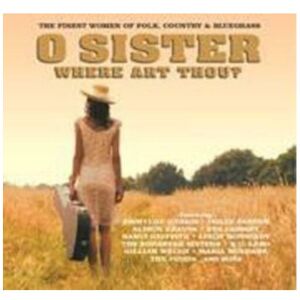 O Sister Where Art Thou CD - Various Artists Compilation O Sister Where Art Thou CD - Various Artists Compilation