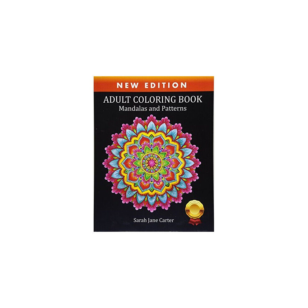 Unbranded Adult Coloring Book: Mandalas and Patterns (Sarah Jane Carter Coloring Books)