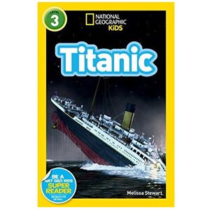 Unbranded National Geographic Readers: Titanic Unbranded National Geographic Readers: Titanic