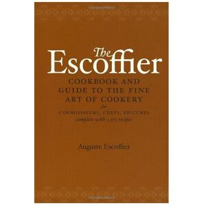 Unbranded The Escoffier Cookbook: Guide to the Fine Art of French Cuisine Unbranded The Escoffier Cookbook: Guide to the Fine Art of French Cuisine