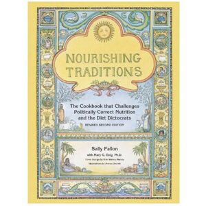 Unbranded Nourishing Traditions' Cookbook by Sally Fallon Unbranded Nourishing Traditions' Cookbook by Sally Fallon