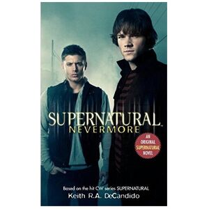 Unbranded Nevermore (Supernatural (Harperentertainment)) Unbranded Nevermore (Supernatural (Harperentertainment))