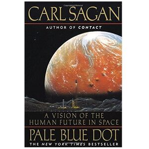 Unbranded Pale Blue Dot: a Vision of the Human Future in Space Unbranded Pale Blue Dot: a Vision of the Human Future in Space