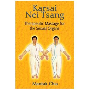 Unbranded Karsai Nei Tsang: Therapeutic Massage for the Sexual Organs Unbranded Karsai Nei Tsang: Therapeutic Massage for the Sexual Organs