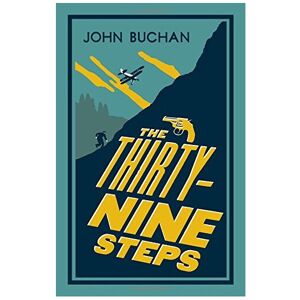 Unbranded The Thirty-Nine Steps (Alma Classics Evergreens) Unbranded The Thirty-Nine Steps (Alma Classics Evergreens)