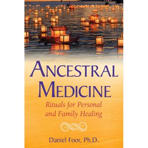 ISDP Ancestral Medicine: Rituals for Personal and Family Healing ISDP Ancestral Medicine: Rituals for Personal and Family Healing