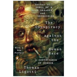 Unbranded The Conspiracy Against The Human Race Unbranded The Conspiracy Against The Human Race