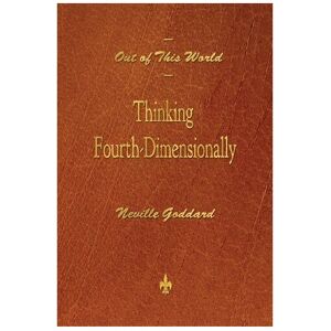 Unbranded Out of This World: Thinking Fourth-Dimensionally Unbranded Out of This World: Thinking Fourth-Dimensionally