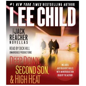 Unbranded Three Jack Reacher Novellas (with Bonus Jack Reacher's Rules): Deep Down, Second Unbranded Three Jack Reacher Novellas (with Bonus Jack Reacher's Rules): Deep Down, Second