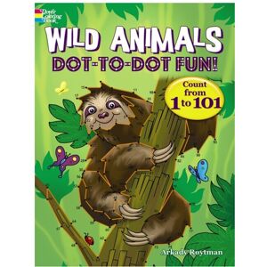 Dover Publications Inc. Wild Animals Dot-to-Dot Fun by Roytman & Arkady Dover Publications Inc. Wild Animals Dot-to-Dot Fun by Roytman & Arkady