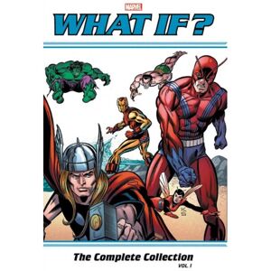 Marvel What If Classic The Complete Collection Vol. 1 by Thomas & RoyShooter & JimGlut Marvel What If Classic The Complete Collection Vol. 1 by Thomas & RoyShooter & JimGlut