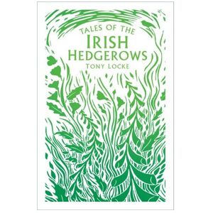 Unbranded Tales of the Irish Hedgerows Unbranded Tales of the Irish Hedgerows